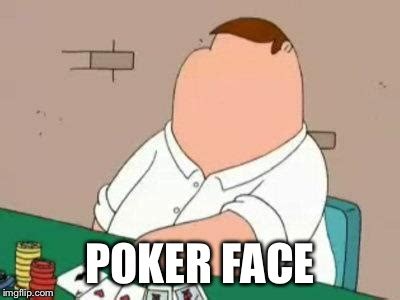 poker face funny memes